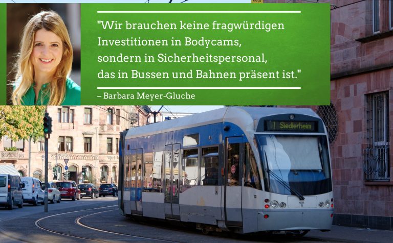 08.08.2019 | Sicherheitsmaßnahmen in Bus und Bahn:  Grüne halten geplanten Bodycam-Einsatz für Ablenkungsmanöver
