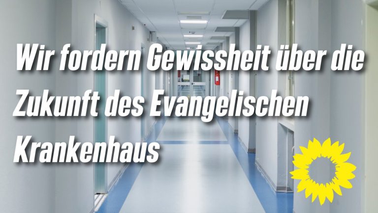 Evangelisches Krankenhaus: Grüne fordern Gewissheit über Zukunft des Standorts