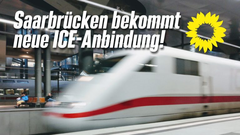 ICE-Verbindung Berlin-Paris: Grüne begrüßen geplante Streckenführung über Saarbrücken