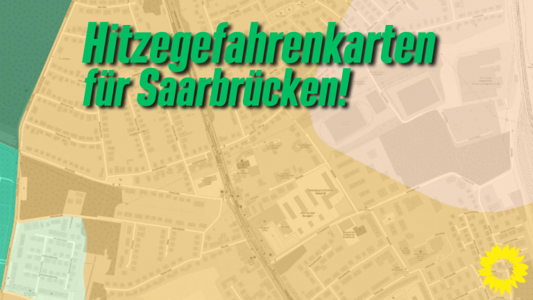 Grüne fordern Hitzegefahrenkarten für die Landeshauptstadt Saarbrücken
