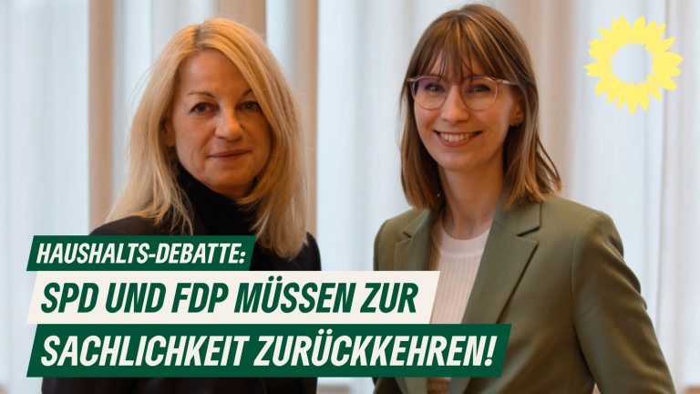 Grüne zur Haushaltsdebatte: SPD und FDP müssen zur Sachlichkeit zurückkehren und über ihre Vertreter:innen in Land und Bund um Unterstützung der Kommunen werben!