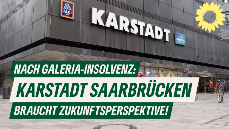 Galeria-Insolvenz: Karstadt Saarbrücken braucht Zukunftsperspektiven